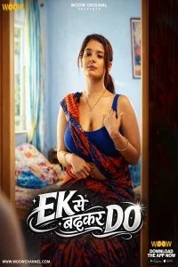 Ek Se Badhkar Do (2026) S01 WOOW Hindi Unrated Webseries