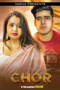 Chor (2026) Vasna Hindi Short Film