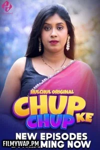 Chup Chup Ke (2025) HulChul Hindi Unrated Web Series